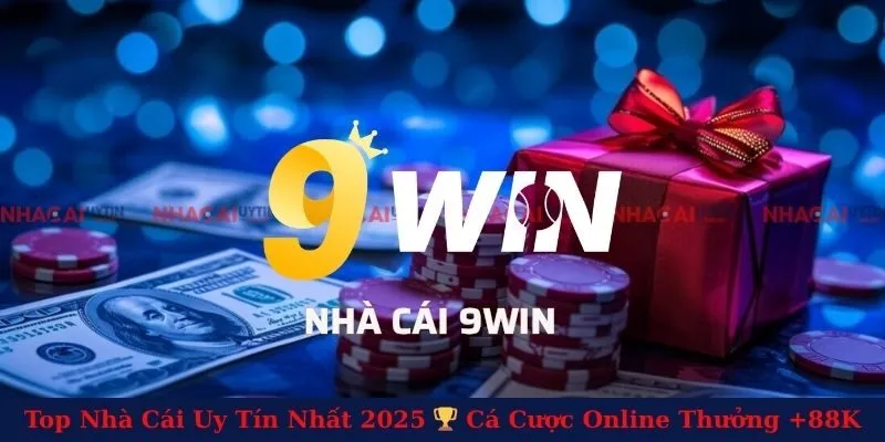 9WIN - Thiên Đường Chơi Cá Cược Đổi Thưởng Đáng Thử Nhất