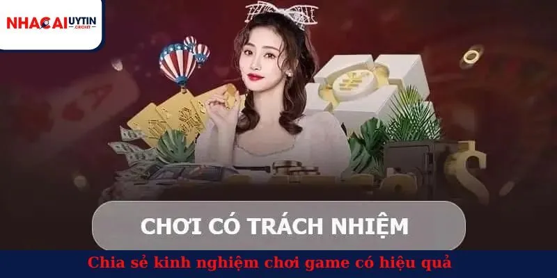 Chia sẻ kinh nghiệm chơi game có hiệu quả